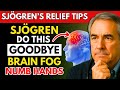 Goodbye Brain Fog & Numb Hands: 4 Proven Sjögren’s Relief Tips for Seniors