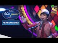Anmol Wins Everyone's Hearts With His Qawali Performance | Indian Idol Junior