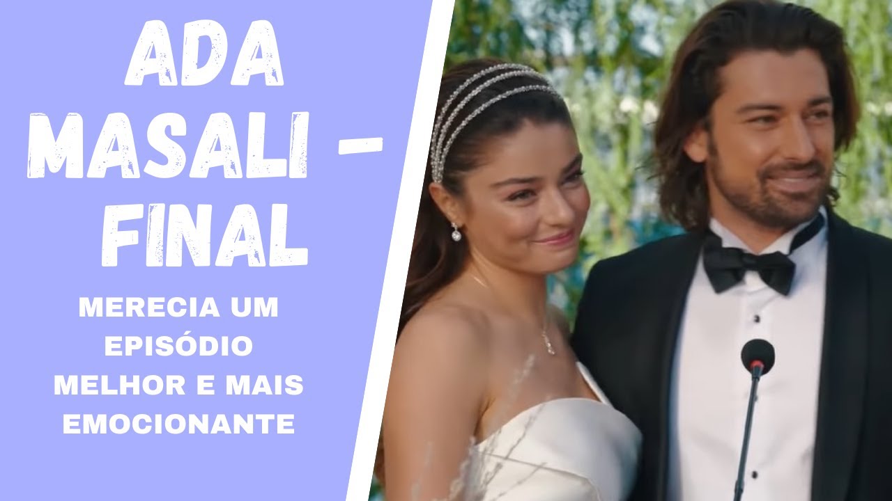 TUDO sobre o final de AMOR NA ILHA 🎬ADA MASALI (Amor na Ilha) 🎬25º EP -Final