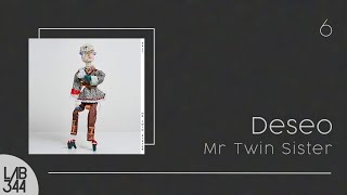 Mr Twin Sister - Deseo