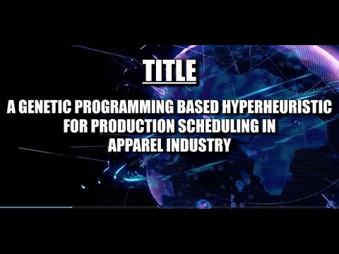 A Genetic Programming based Hyper Heuristic for Production Scheduling in Apparel Industry