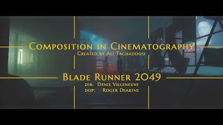 Composition in Cinematography / BLADE RUNNER 2049