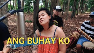 Video thumbnail of "Ang Buhay Ko - Asin  | Kuerdas Acoustic Reggae Version"