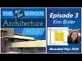 Not too serious architecture hour podcast episode 3 a conversation with kim bixler