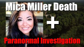 Mica Miller Death + Paranormal Investigation TEASER