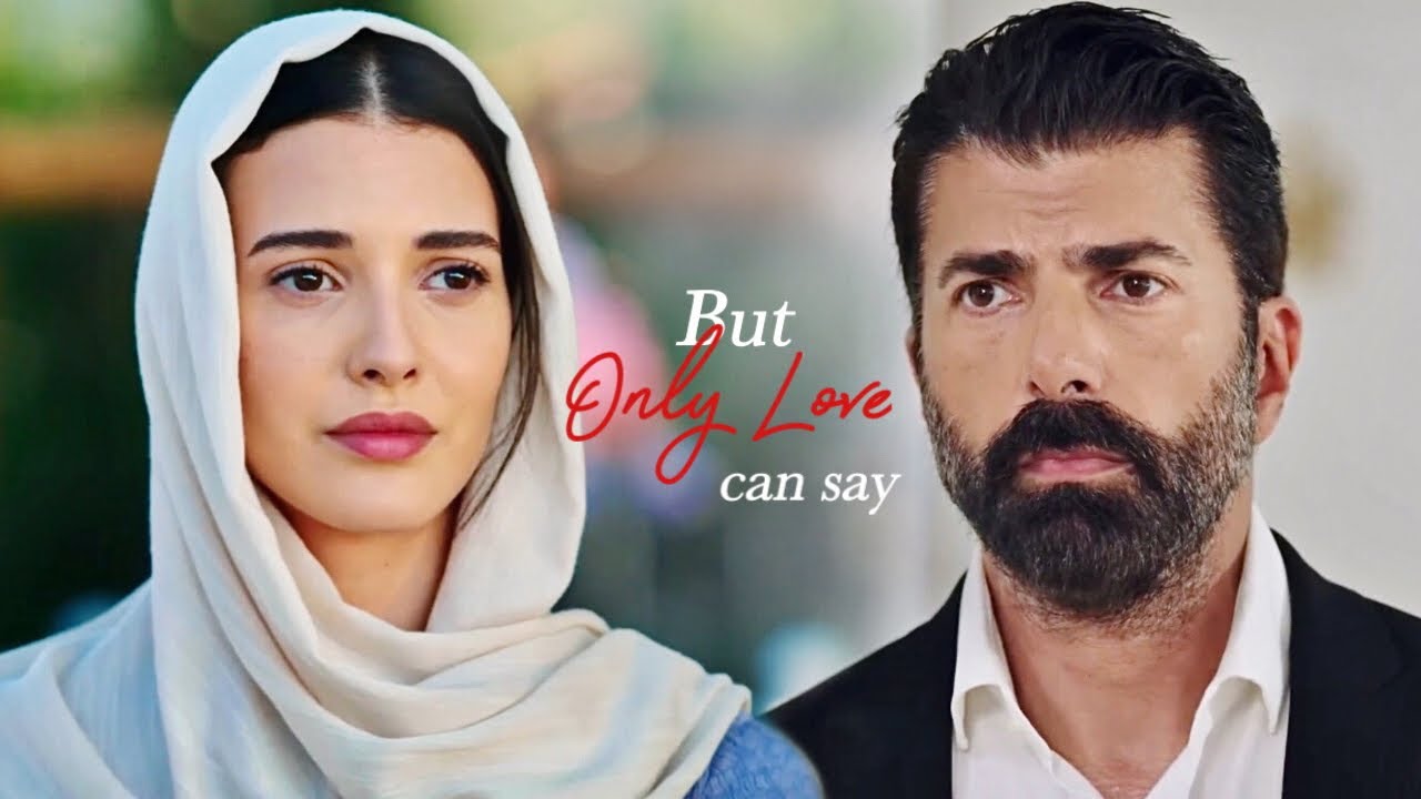 Hira & Orhun • Only Love [ Esaret ]