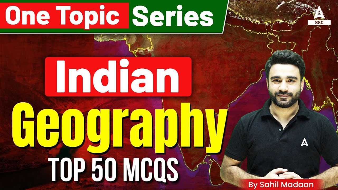 Indian Geography Top 50 MCQs | GK GS for all Competitive Exams By Sahil ...