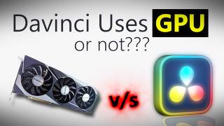 Does Free Version Of Da Vinci Resolve Uses Gpu? Performance Test