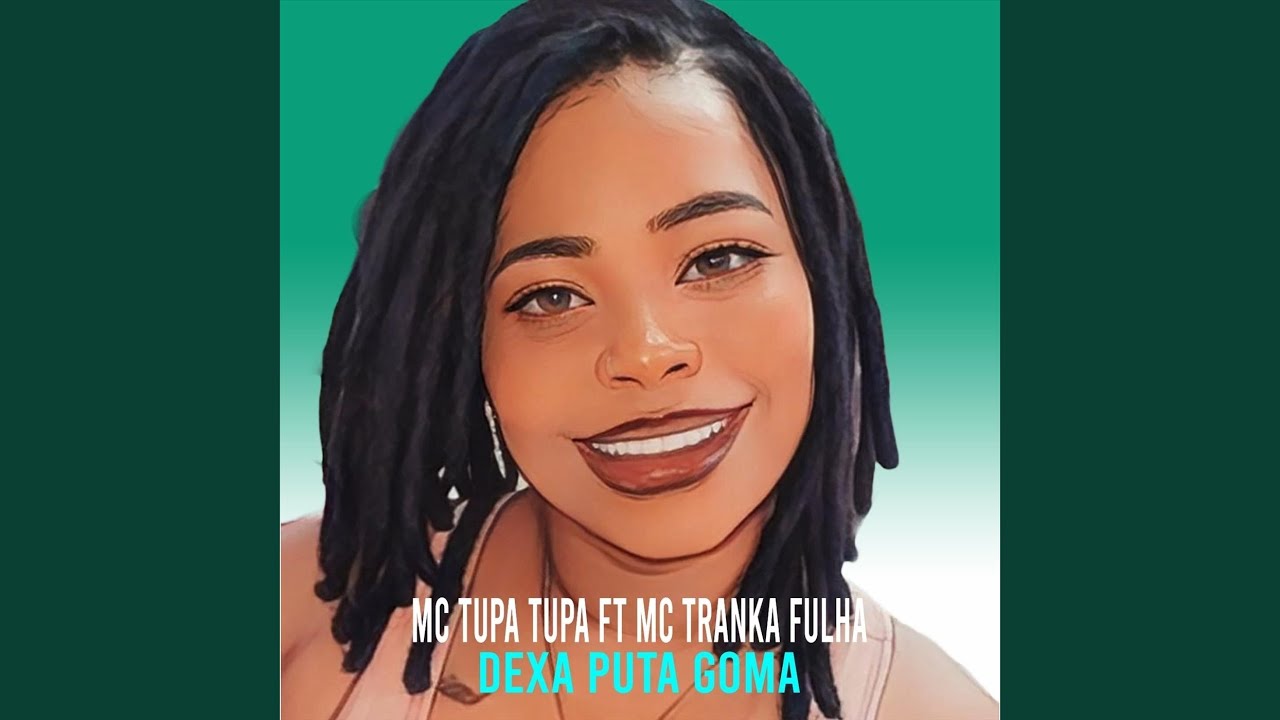 Watch Dexa Puta Goma (feat. MC Tranka Fulha) on YouTube Watch Dexa Puta Goma (feat. MC Tranka Fulha) on YouTube