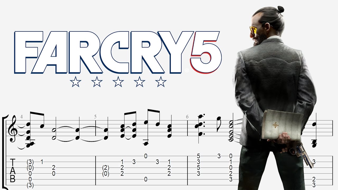 Ost far. Фар край 5 на гитаре табы. Far Cry 5 Ноты на гитару. Far Cry 5 OST на гитаре. Табы для гитары фар край.