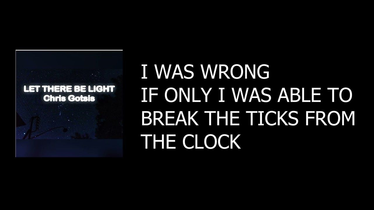 Chris Gotsis -  I was wrong (LYRICS VIDEO)