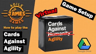 Google Drive Setup - Virtual Cards Against Agility