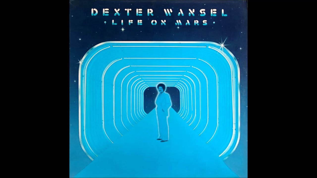 Dexter Wansel - Life On Mars