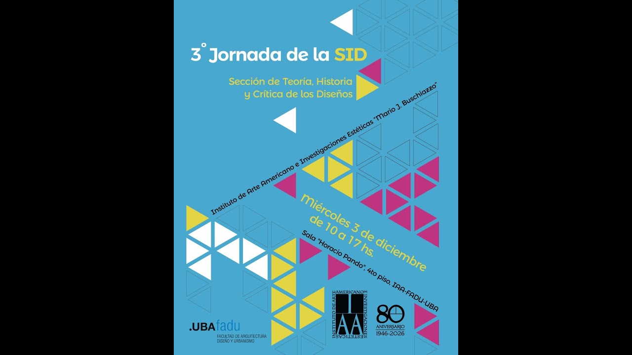 3ra Jornada de la SID, Sección Historia y Teoría de los Diseños (SID) (mesa 2)