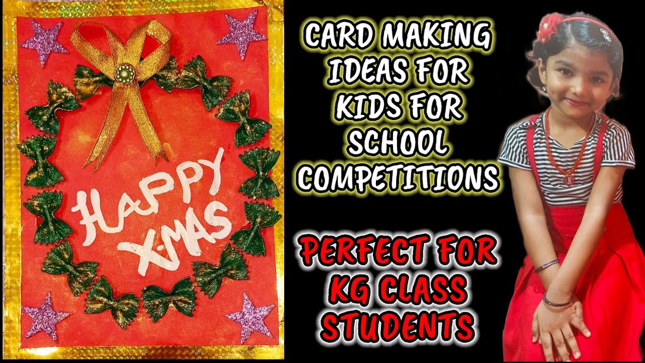 Christmas Card Making by My Lil Gal LEONA for School Competition KG