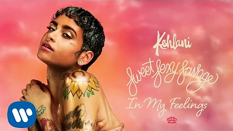 Kehlani – In My Feelings [Official Audio]