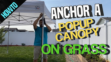 How To Anchor A Canopy On Grass