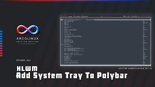 Hefftor Edition - Add system tray to polybar with rounded corners (E13)