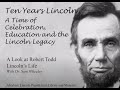 A Look at the Life of Robert Todd Lincoln with Dr. Sam Wheeler