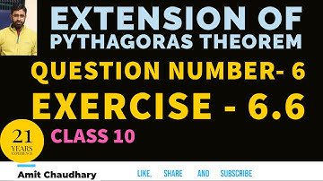 Extension of Pythagoras Theorem | Triangles | Class 10 | Question Number 6 | Exercise 6.6 | Optional