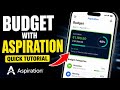 How to budget with Aspiration - Quick Tutorial
