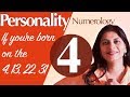Numerology : the number 4 personality (if you're born on the 4, 13, 22 or 31)