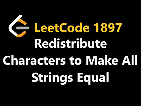 Redistribute Characters to Make All Strings Equal - Leetcode 1897 - Python