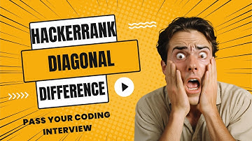 HackerRank 6: Diagonal Difference - Step-by-Step Guide
