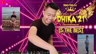 SPESIAL OT DHIKA 21 & BOS MUDA DHIKA PRATAMA || DJ AMEL KEMEK