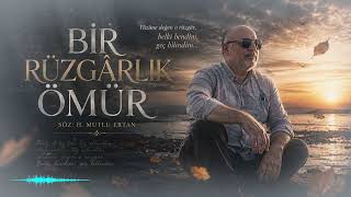 Bir Rüzgârlık Ömür Farz Et Ki Ben Hiç Olmadım