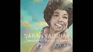 Sarah Vaughan - Somewhere over the Rainbow (2021)