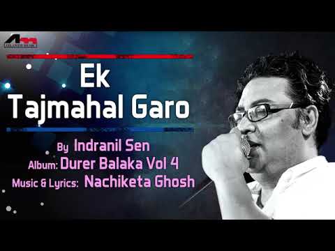Ek Tajmahal Garo singer Indranil sen