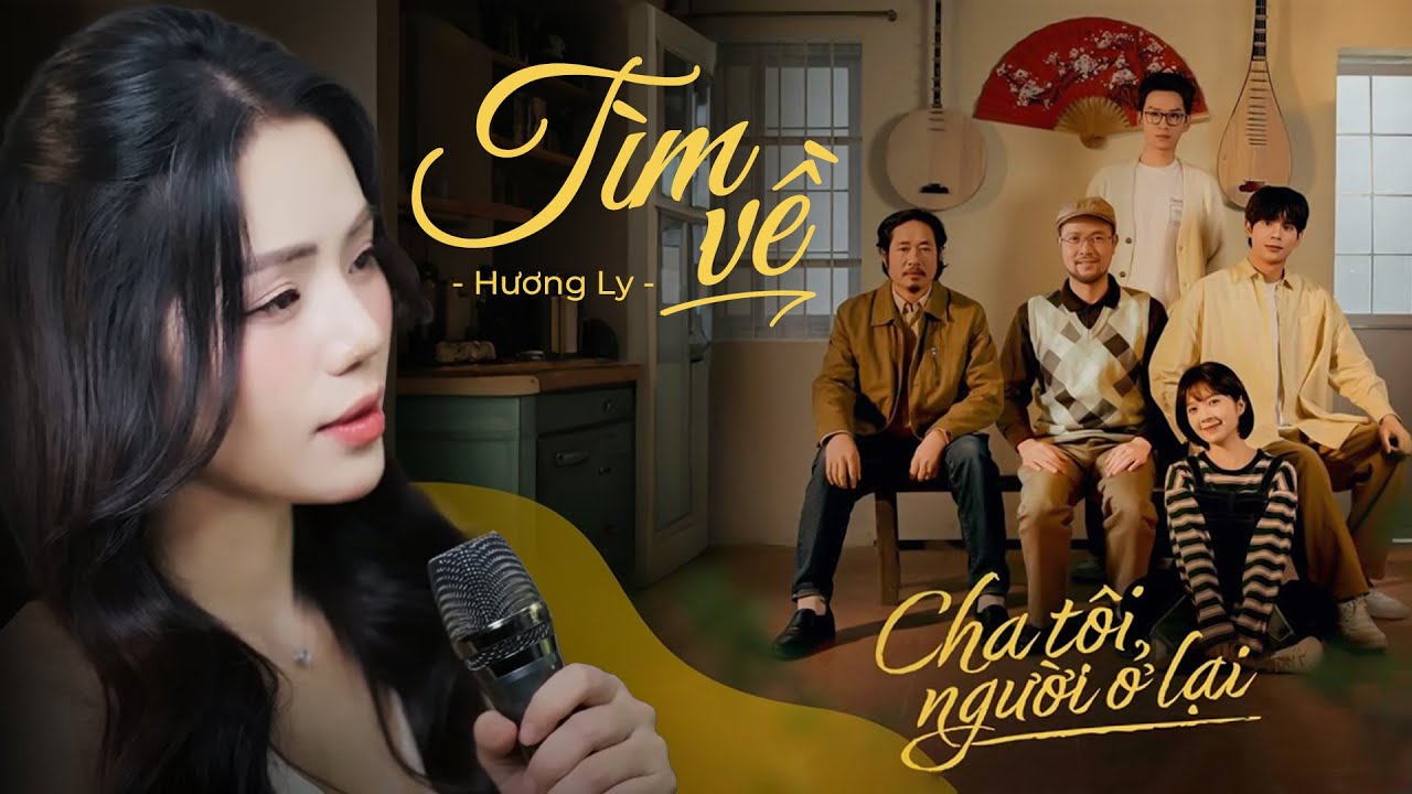 TÌM VỀ | HƯƠNG LY | OST 