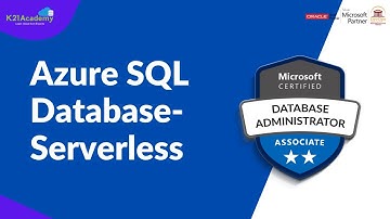 Azure SQL Database - Serverless | DP-300 | K21Academy