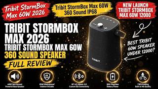 Tribit StormBox Max Review | 60W 360° Sound & IP68 | Best Premium Speaker Under ₹15000