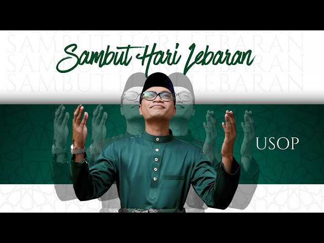 Usop - Sambut Hari Lebaran (Official Music Video) class=