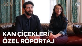 Barış Baktaş ve Yağmur Yüksel İle Özel Röportaj | Kan Çiçekleri Dizisi Özel Röportaj