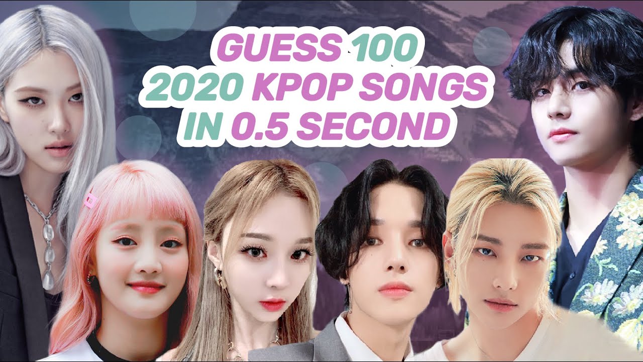 ▐ KPOP GAMES ▌► GUESS 100 2020 KPOP SONGS IN 0.5 SECOND◄