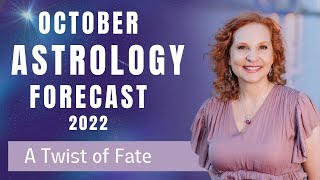 October Astrology Forecast - A Twist of Fate!