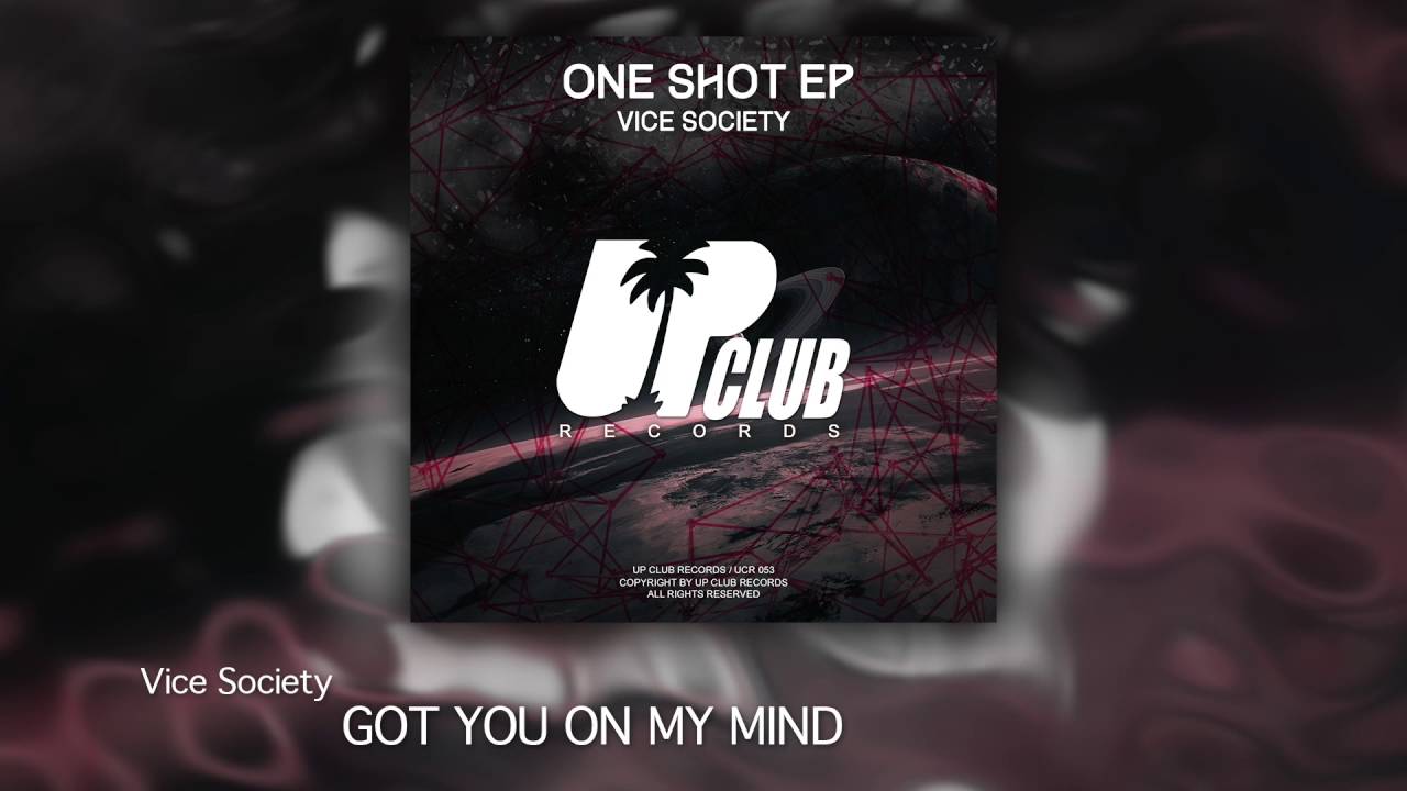 Vice Society. One shot. Got you on my Mind текст. T1one & shot & Mary - без остатка.