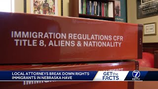 Local attorneys break down rights immigrants have in Nebraska