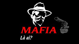 Mafia là gì? Băng đảng xã hội đen là gì mà cả thế giới khiếp sợ?