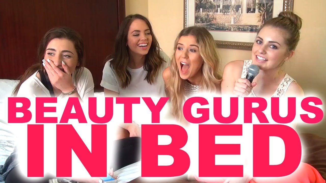 BEAUTY GURUS IN BED!