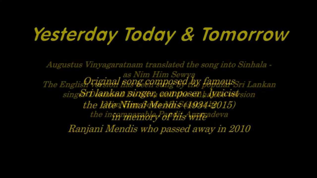 Yesterday Today And Tomorrow Youtube Yesterday Today And Tomorrow Youtube