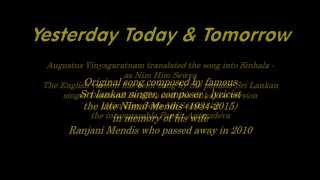 Video thumbnail of "Yesterday Today and Tomorrow"