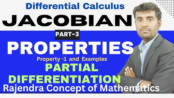 JACOBIAN | Jacobian Properties | Jacobian Examples and Solution | Differential Calculus | B.tech |