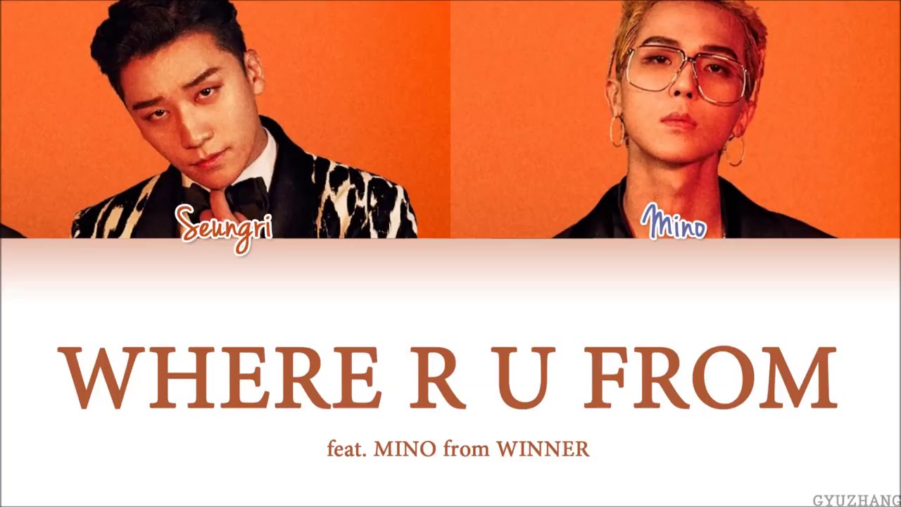 Seungri Where Are You From Lyrics