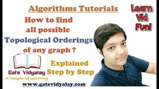 Topological Sorting | How to find all the possible topological orderings of a given graph?