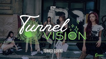 ITZY - TUNNEL VISION Türkçe Çeviri + Lyrics (Color Coded)
