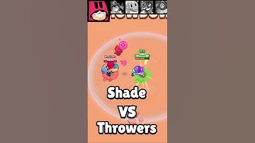 Shade 1v1 VS Throwers